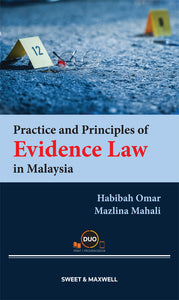 Practice And Principles Of Evidence Law In Malaysia by Habibah Omar & Dr Mazlina Mahali | 2023*
