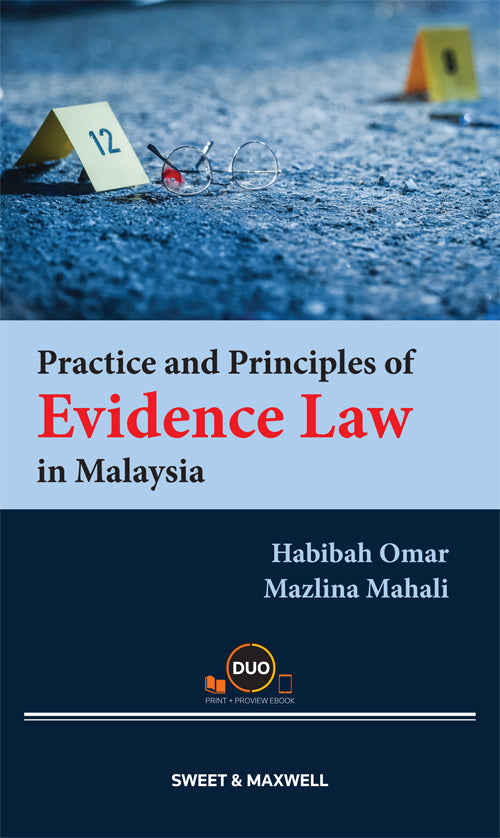 Practice And Principles Of Evidence Law In Malaysia by Habibah Omar & Dr Mazlina Mahali | 2023*