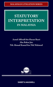 Malaysian Litigation Series - Statutory Interpretation In Malaysia | 2023