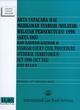 Akta Tatacara Mal Mahkamah Syariah (Wilayah-Wilayah Persekutuan) 1998 (Akta 585) Dan Kaedah-Kaedah