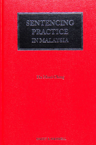 Sentencing Practice in Malaysia, 2nd Edition