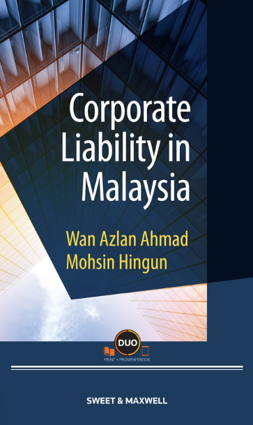Corporate Liability In Malaysia by Wan Azlan Ahmad, Mohsin Hingun | 2023