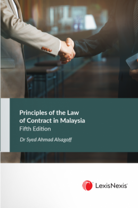 Principles of the Law of Contract in Malaysia, 5th Edition by Dr. Syed Ahmad S A Alsagoff | 2023