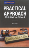 Practical Approach To Criminal Trials by K. A. Ramu | 2023