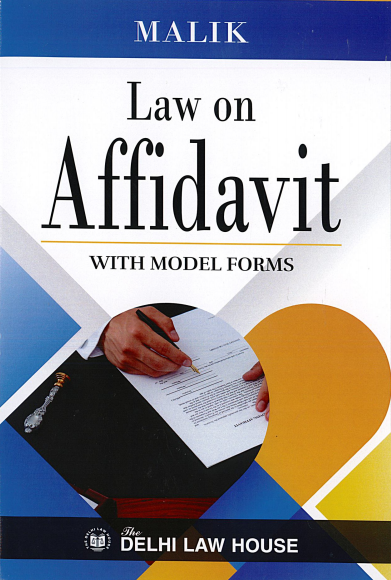 Maliks: Law On Affidavits with Model Forms