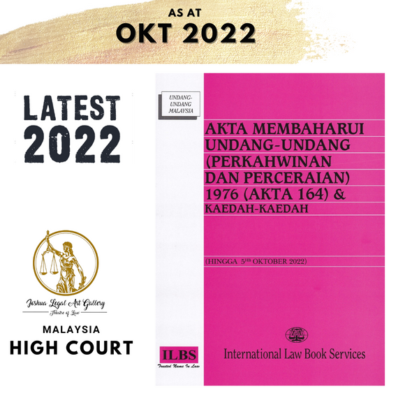 Akta Membaharui Undang-Undang (Perkahwinan dan Perceraian) 1976 (Akta 164) & Kaedah-Kaedah
