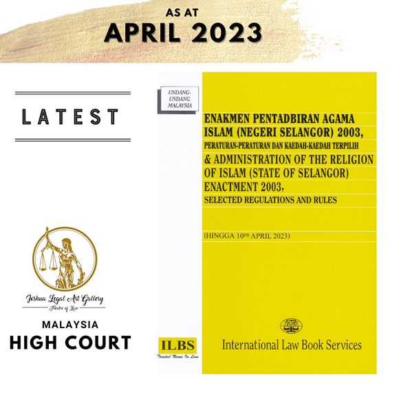 Administration Of The Religion Of Islam (State Of Selangor) Enactment 2003 & Selected Regulations [Hingga 10hb April 2023]