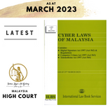 Cyber Laws of Malaysia [Digital Signature Act, Computer Crimes Act & Telemedicine Act] (As at 25th March 2023)