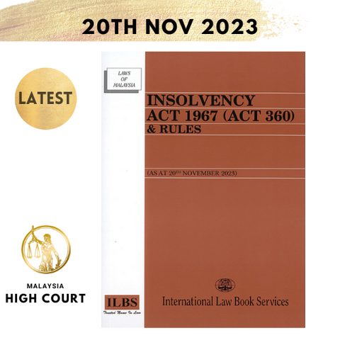 Insolvency Act 1967 (Act 360) & Rules [As At 20th November 2023]
