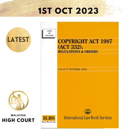 Copyright Act 1987 (Act 332), Regulations & Orders [As at 1st October 2023]