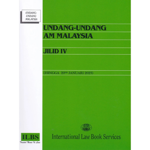 Undang-Undang Am Malaysia – Jilid IV (Hingga 20hb Januari 2023)