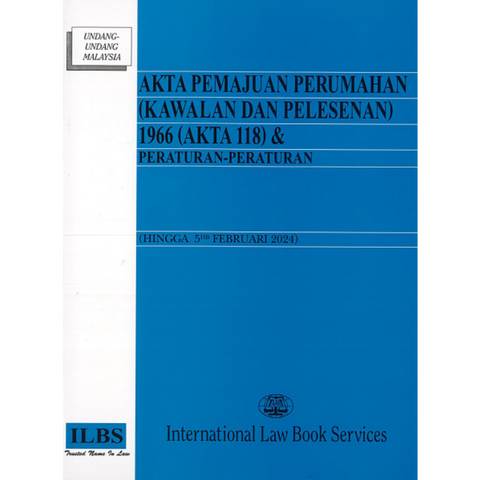 Akta Pemajuan Perumahan (Kawalan Dan Pelesesenan) 1966 (Akta 118) & Peraturan-Peraturan (Hingga 5hb Februari 2024)