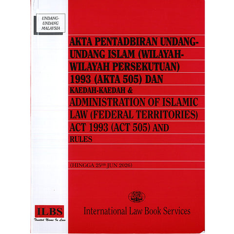 Akta Pentadbiran Undang-Undang Islam (Wilayah-Wilayah Persekutuan) 1993 (Akta 505) dan Kaedah [Hingga 25hb Jun 2026]