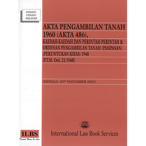Akta Pengambilan Tanah 1960 (Akta 486), Kaedah-Kaedah dan Perintah-Perintah (Hingga 10hb November 2025)