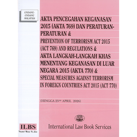 Akta Pencegahan Keganasan (Akta 769) & Akta Langkah Khas Menentang Keganasan Di Luar Negara (Akta 770) [Hingga 25hb April 2026]