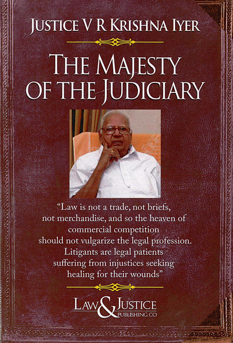The Majesty of the Judiciary by Justice V. R. Krishna Iyer | 2025