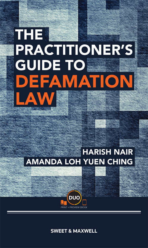 The Practitioner's Guide To Defamation Law by Harish Nair & Amanda Loh | 2023*