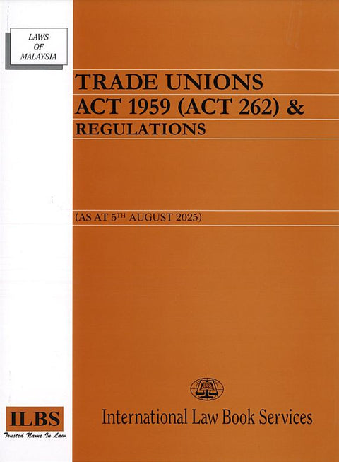 Trade Unions Act 1959 (Act 262) & Regulations [As At 5th August 2025]