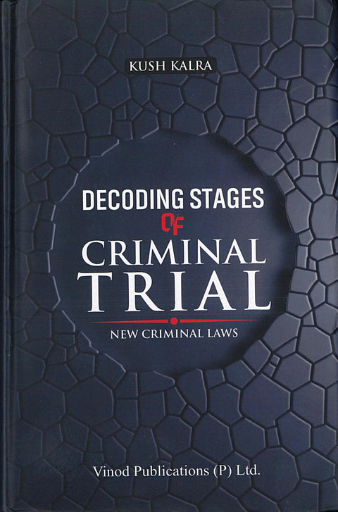 Decoding Stages of Criminal Trial: New Criminal Laws | 2025