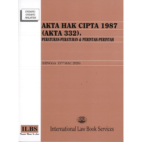 Akta Hak Cipta 1987 (Akta 332), Peraturan-Peraturan & Perintah-Perintah (Hingga 15hb Mac 2026)