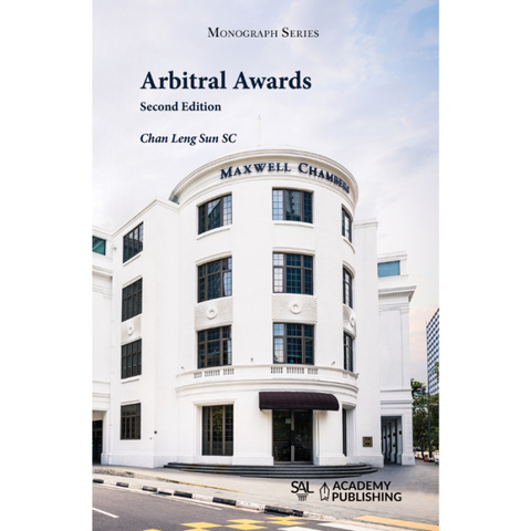 Arbitral Awards, 2nd Edition by Chan Leng Sun SC | 2025