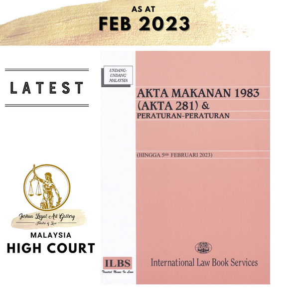 Akta Makanan 1983 (Akta 281) & Peraturan-Peraturan (Hingga 5hb Februari 2023)