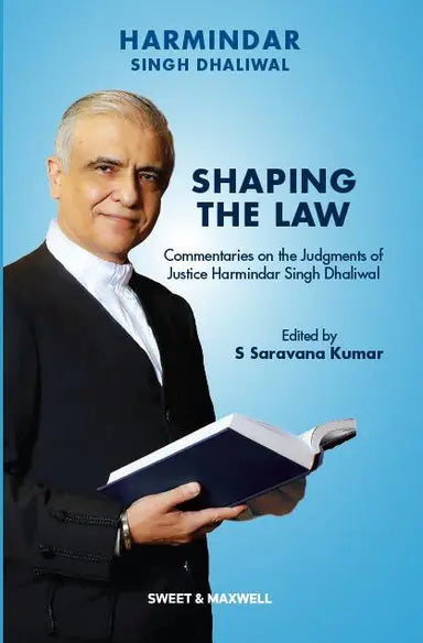 Shaping the Law: Commentaries on the Judgments of Tan Sri Harmindar Singh Dhaliwal | 2026*