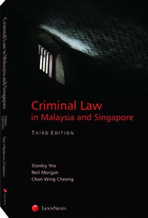Criminal Law in Malaysia and Singapore, 3rd Edition | Soft Cover