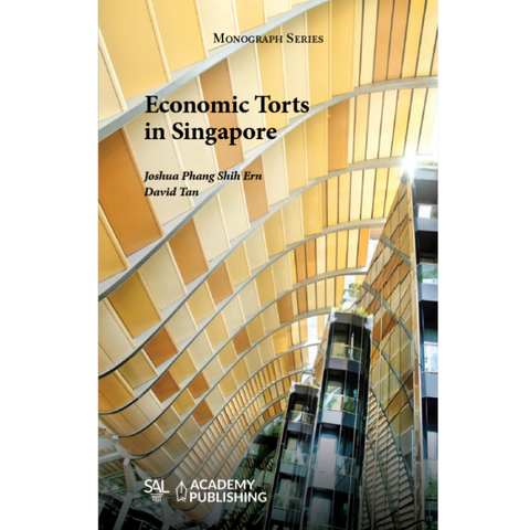 Economic Torts in Singapore by Joshua Phang Shih Ern | 2026*