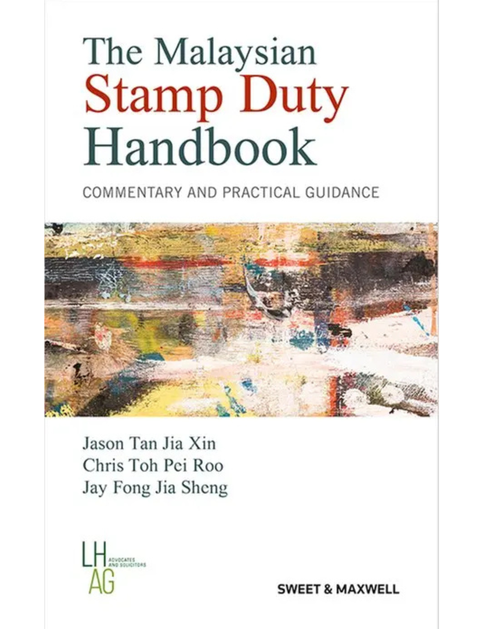 The Malaysian Stamp Duty Handbook: Commentary and Practical Guidance | 2026*