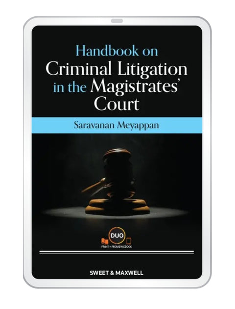 Handbook on Criminal Litigation in the Magistrates’ Court by Saravanan Meyappan | 2026*