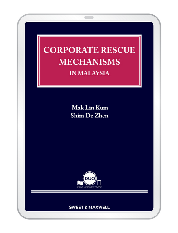 Corporate Rescue Mechanisms In Malaysia by Mak Lin Kum & Shim De Zhen | 2023 (E-Book)*