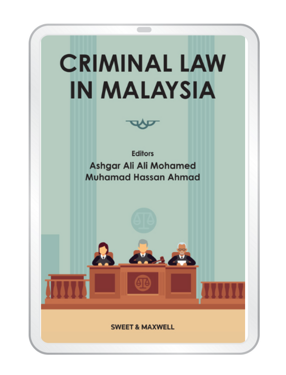 Criminal Law In Malaysia 1st Edition by Dr. Ashgar Ali Ali Mohamed & Dr. Muhammad Hassan Ahmad | 2023 (E-book) *