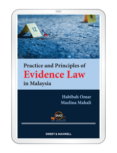 Practice And Principles Of Evidence Law In Malaysia by Habibah Omar & Dr Mazlina Mahali | 2023 (E-Book)*