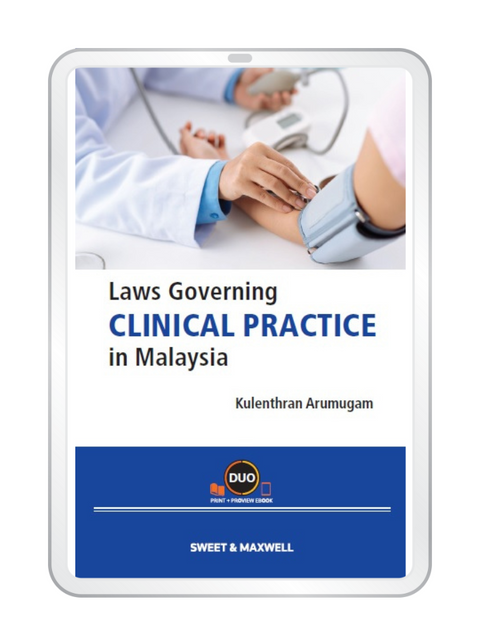 Laws Governing Clinical Practice In Malaysia (E-book)
