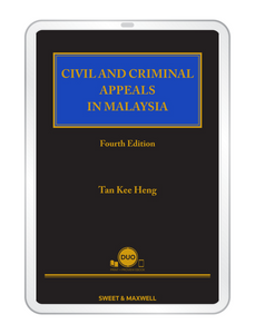 Civil And Criminal Appeals In Malaysia, Fourth Edition by Tan Kee Heng | 2023 (E-Book)*