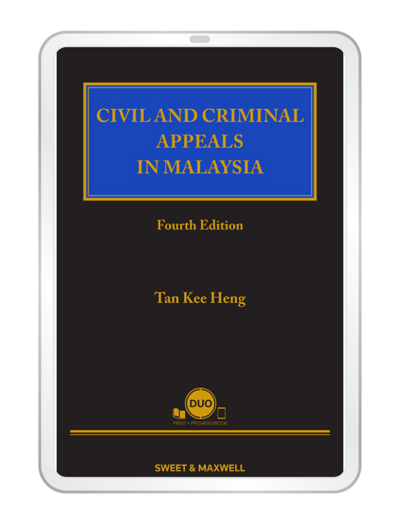 Civil And Criminal Appeals In Malaysia, Fourth Edition by Tan Kee Heng | 2023 (E-Book)*