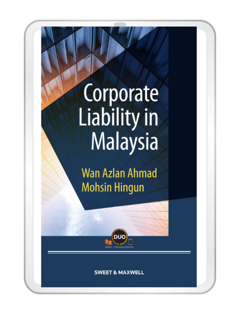 Corporate Liability In Malaysia by Wan Azlan Ahmad, Mohsin Hingun | 2023 (Ebook)