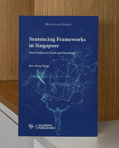 Sentencing Frameworks in Singapore: Quick Reference Guide and Roadmap | 2022