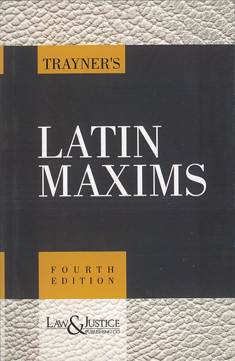 Trayner's Latin Maxims, 4th Edition by Lord Trayner | 2021