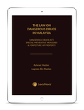 The Law on Dangerous Drugs in Malaysia (Dangerous Drugs Act, Special Preventive Measures & Forfeiture of Property) | E-Book by Rahmat Hazlan & Luqman Bin Mazlan | 2023