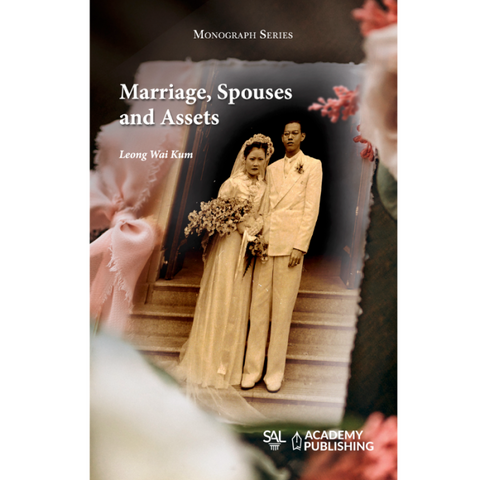 Marriage, Spouses and Assets by Leong Wai Kum | 2025*