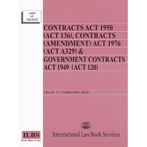 Contracts Act 1950 (Act 136) & Government Contracts Act 1949 (Act 120) [As At 1st February 2024]