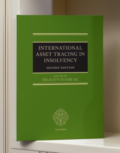 International Asset Tracing in Insolvency, 2nd Edition by Felicity Toube | 2025