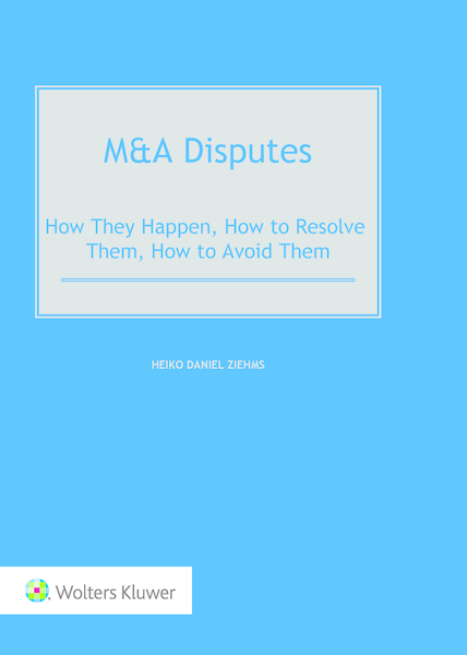 M&A Disputes: How They Happen, How to Resolve Them, How to Avoid Them | 2023*