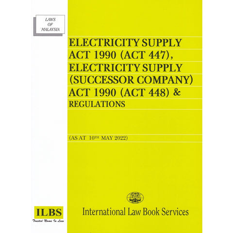 Electricity Supply Act 1990 (Act 447), Electricity Supply (Successor Company) Act (Act 448) (As At 10th May 2022)