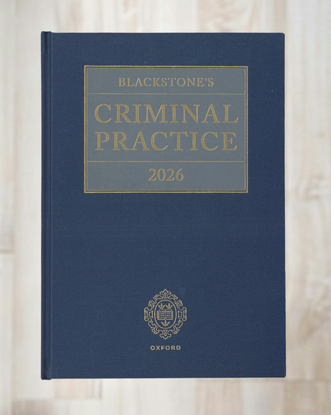 Blackstone's Criminal Practice With Supplement 2026