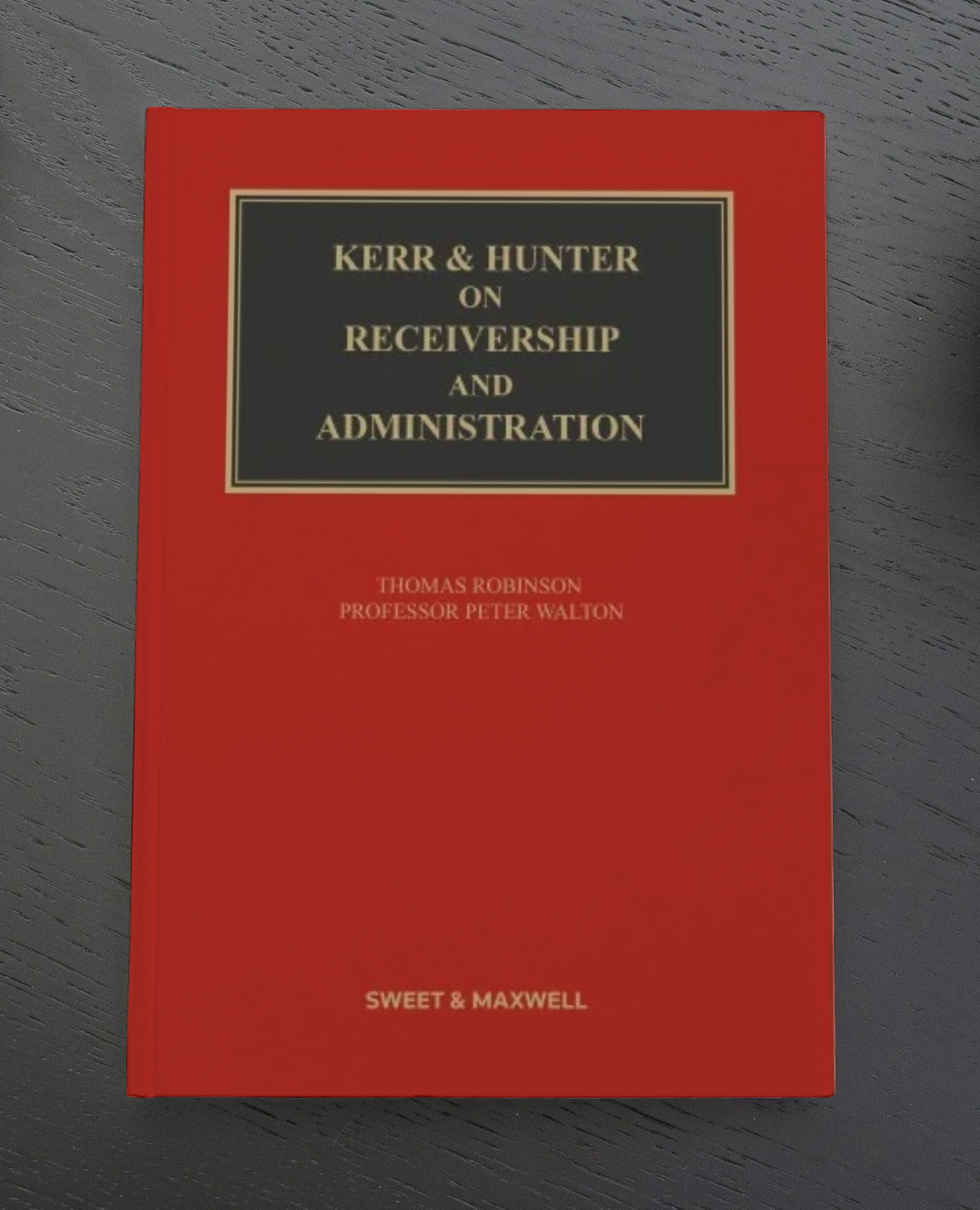 Kerr & Hunter on Receivership and Administration, 22nd Edition | 2024 ...