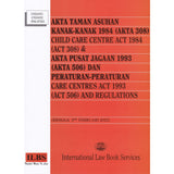 Child Care Centre Act 1984 (Act 308) & Care Centres Act 1993 (Act 506) and Regulations [Hingga 5hb Februari 2022]