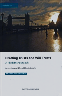 Drafting Trusts and Will Trusts 14Th Edition